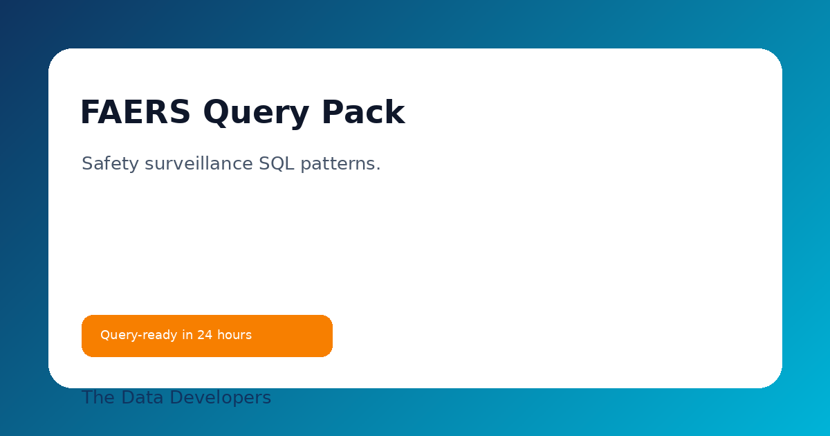 FAERS Query Pack for Safety Teams